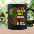Junenth Since 1865 My Ancestors Werent Free In 1776 Coffee Mug Gifts ideas