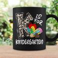 K Is For Kindergarten Teacher Leopard Back To School Kinder Coffee Mug Gifts ideas