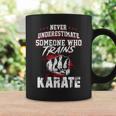 Karate S Never Underestimate Someone Coffee Mug Gifts ideas