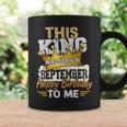 This King Was Born In September Birthday Coffee Mug Gifts ideas