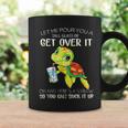 Let Me Pour You A Tall Glass Of Get Over It Turtle Funny Coffee Mug Gifts ideas