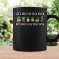 Lets Root For Each Other And Watch Each Other Grow Coffee Mug Gifts ideas