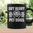 Lift Heavy Pet Dogs Bodybuilding Weightlifting Dog Lover Coffee Mug Gifts ideas