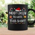 Most Likely To Hate This Family Christmas Matching Coffee Mug Gifts ideas