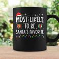 Most Likely To Be Santa's Favorite Christmas Believe Santa Coffee Mug Gifts ideas