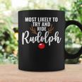 Most Likely To Try Ride Rudolph Couples Christmas Coffee Mug Gifts ideas
