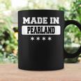Made In Pearland Coffee Mug Gifts ideas