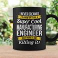 Manufacturing Engineer Coffee Mug Gifts ideas