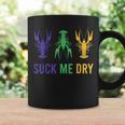 Mardi Gras Outfit Funny Suck Me Dry Crawfish Carnival Party Coffee Mug Gifts ideas