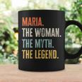 Maria The Best Woman Myth Legend Funny Best Name Maria Coffee Mug Gifts ideas