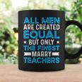 Marry Teachers Teacher Husband Of A Teacher Gift For Mens Gift For Women Coffee Mug Gifts ideas