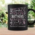 Matthews Surname Last Name Family Its A Matthews Thing Funny Last Name Designs Funny Gifts Coffee Mug Gifts ideas