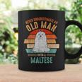 Mb Never Underestimate An Old Man With A Maltese Coffee Mug Gifts ideas