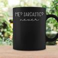 Me Sarcastic Never Sarcasm Sarcastic Quote - Me Sarcastic Never Sarcasm Sarcastic Quote Coffee Mug Gifts ideas
