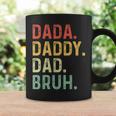 Men Dada Daddy Dad Bruh Fathers Day Vintage Funny Father Coffee Mug Gifts ideas