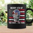 Merry 4Th Of You Know The Thing Happy 4Th Of July Memorial Coffee Mug Gifts ideas