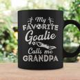 My Favorite Goalie Calls Me Grandpa Soccer Fathers Day Coffee Mug Gifts ideas