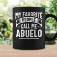 My Favorite People Call Me Abuelo Fathers Day Coffee Mug Gifts ideas