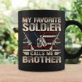 My Favorite Soldier Calls Me Brother Us Army Brother Coffee Mug Gifts ideas