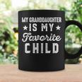 My Granddaughter Is My Favorite Child Funny Grandpa Grandma Coffee Mug Gifts ideas