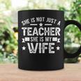 My Wife Teacher Husband Of A Teacher Teachers Husband Gift For Mens Gift For Women Coffee Mug Gifts ideas