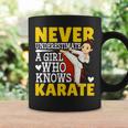 Never Underestimate A Girl Who Knows Karate Funny Karate Coffee Mug Gifts ideas