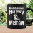 Never Underestimate A Husky Memaw Dog Lover Owner Funny Pet Coffee Mug Gifts ideas