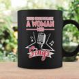 Never Underestimate A Woman Who Sings Lead Singer Singing Singer Funny Gifts Coffee Mug Gifts ideas