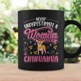 Never Underestimate A Woman With A Chihuahua Coffee Mug Gifts ideas