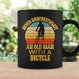 Never Underestimate An Old Man With A Bicycle Funny Cycling Coffee Mug Gifts ideas