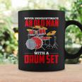 Never Underestimate An Old Man With A Drum Set Drums Drummer Gift For Mens Coffee Mug Gifts ideas