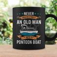 Never Underestimate An Old Man With A Pontoon Boat Gift Coffee Mug Gifts ideas