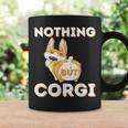 Nothing But Corgi Welsh Corgi Owner Dog Lover Coffee Mug Gifts ideas