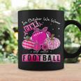 In October We Wear Pink And Watch Football Breast Cancer Coffee Mug Gifts ideas