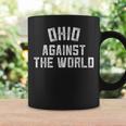 Ohio Against The World Coffee Mug Gifts ideas