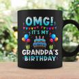 Omg Its My Grandpas Birthday Happy To Me You Grandpa Coffee Mug Gifts ideas