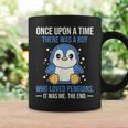 Once There Was A Boy Who Loved Penguins Coffee Mug Gifts ideas
