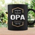 Opa Grandpa Gift Genuine Trusted Opa Quality Coffee Mug Gifts ideas