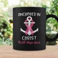 Pink Breast Cancer Quote Anchored In Christ Faith Hope Love Coffee Mug Gifts ideas