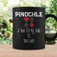 Pinochle Card Quote A Test Of My Skills Versus Your Luck Coffee Mug Gifts ideas
