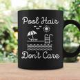 Pool Hair Dont Care Coffee Mug Gifts ideas