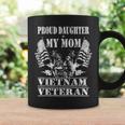 Proud Daughter Of My Mom Vietnam Veteran Military Nurse Coffee Mug Gifts ideas