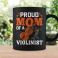 Proud Mom Of A Violinist Viola Violin Players Mama Coffee Mug Gifts ideas