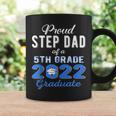 Proud Step Dad Of 5Th Grade Graduate 2022 Family Graduation Coffee Mug Gifts ideas