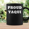 Proud Yaqui Native American Nation Tribe Coffee Mug Gifts ideas Proud Yaqui Native American Nation Tribe Coffee Mug Gifts ideas