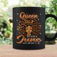 Queen Was Born In June Black History Birthday Junenth Coffee Mug Gifts ideas