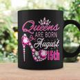Queens Are Born On August 15Th Lion Queen Virgo Queen Girl Coffee Mug Gifts ideas