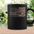 Raise Lions Not Sheep American Patriot Patriotic Lion Coffee Mug Gifts ideas