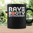 Rave Booty Enthusiast Quote Outfit Edm Music Festival Funny Coffee Mug Gifts ideas