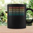 Read Return Repeat Cute Librarian Library Worker Coffee Mug Gifts ideas